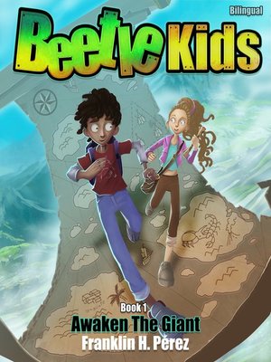 cover image of Beetle Kids Awaken the Giant / Los Niños Escarabajo Despiertan al Gigante